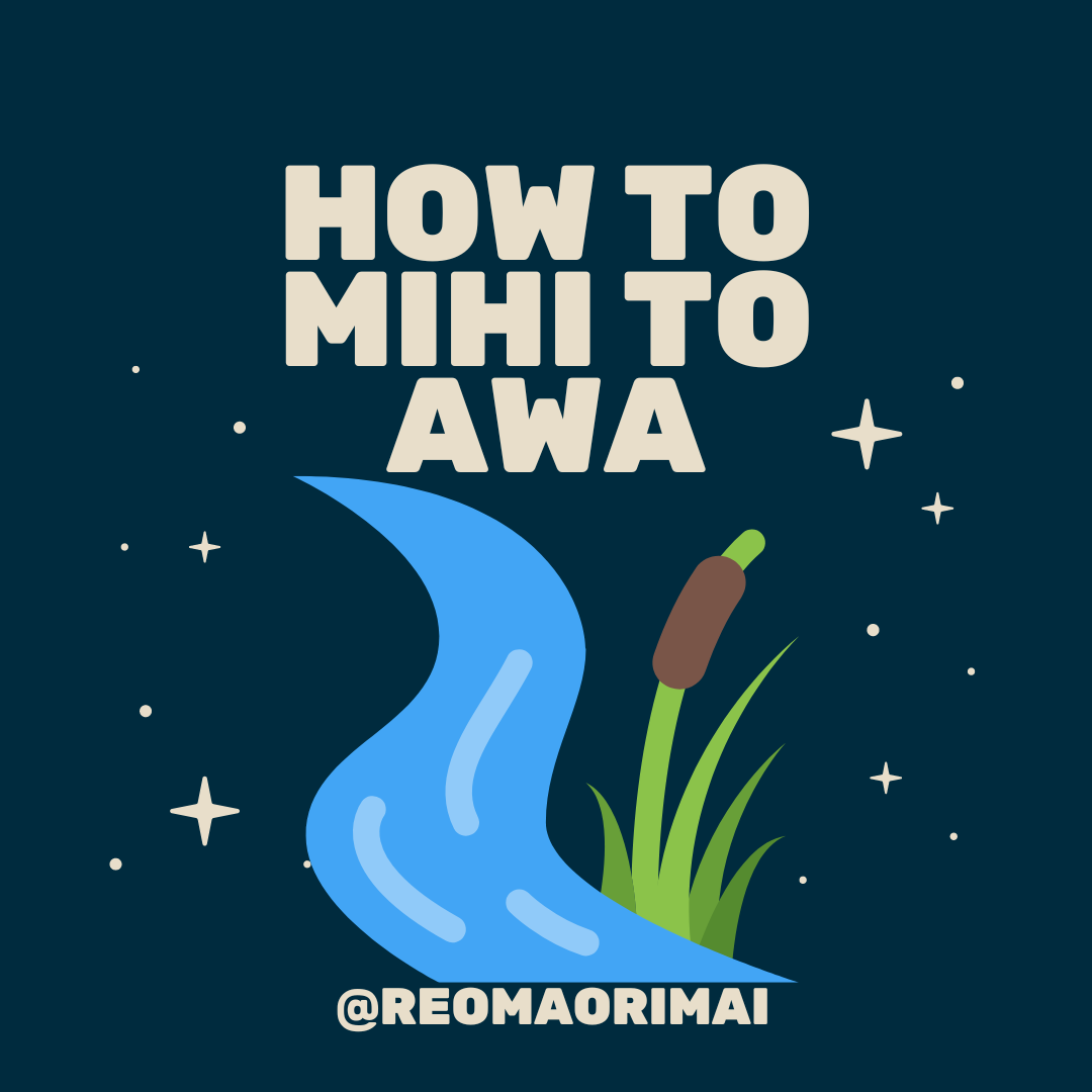 Building your mihi - awa, maunga, hapū, iwi and mōkai